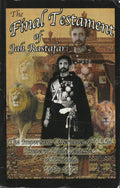 The Final Testament of Jah Rastafari: The Important Utterances of H.I.M. Emperor Haile Sellassie I of Ethiopia 1963-1972