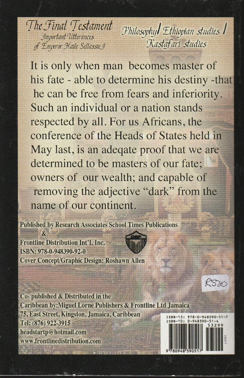 The Final Testament of Jah Rastafari: The Important Utterances of H.I.M. Emperor Haile Sellassie I of Ethiopia 1963-1972
