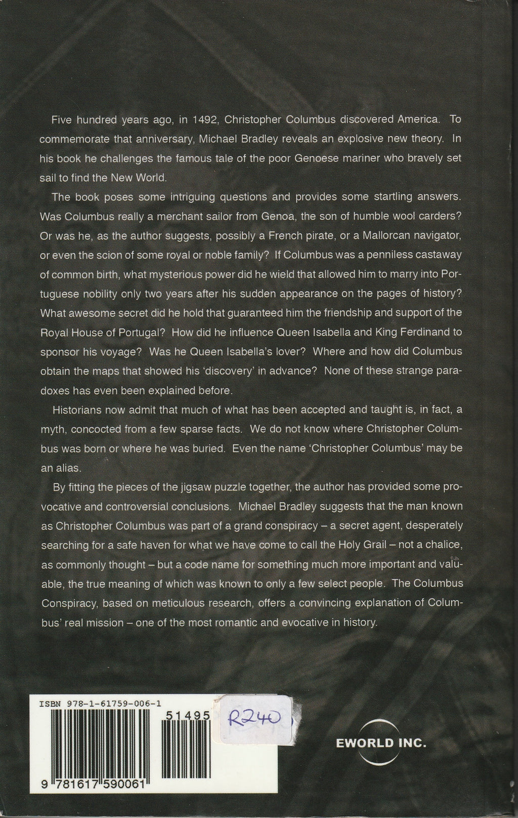 The Columbus Conspiracy: An Investigation Into the Secret History of Christopher Columbus by Michael Bradley