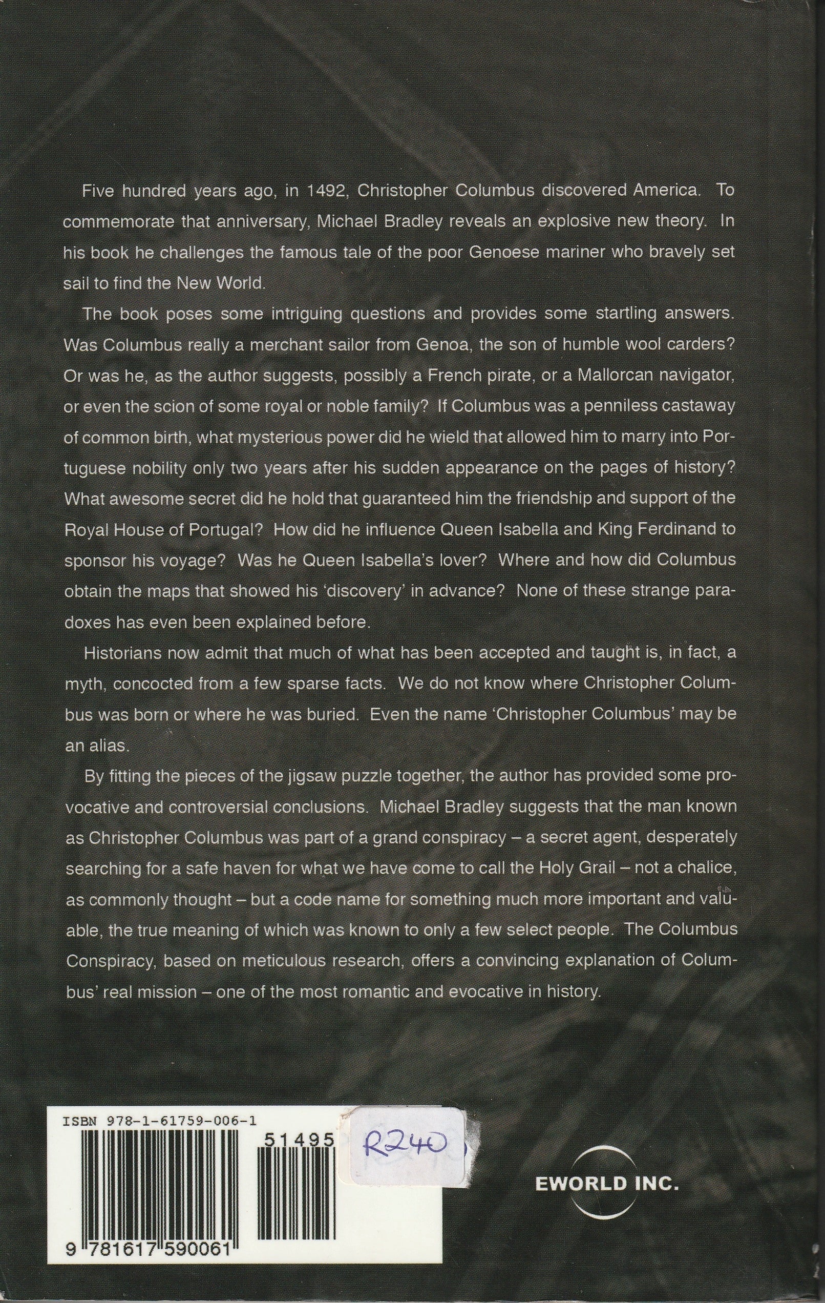 The Columbus Conspiracy: An Investigation Into the Secret History of Christopher Columbus by Michael Bradley